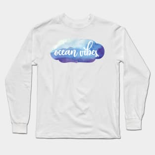 ocean vibes Long Sleeve T-Shirt